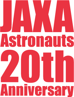 JAXA Astronauts 20th Anniversary